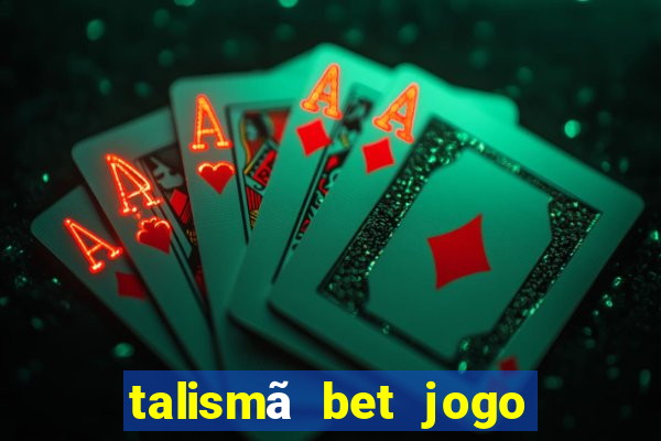 talismã bet jogo do bicho